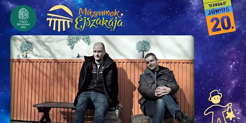 Sz\u0171csinger \u2013 Sz\u00e1linger Bal\u00e1zs \u00e9s Sz\u0171cs Kriszti\u00e1n estje | M\u00fazeumok \u00c9jszak\u00e1ja