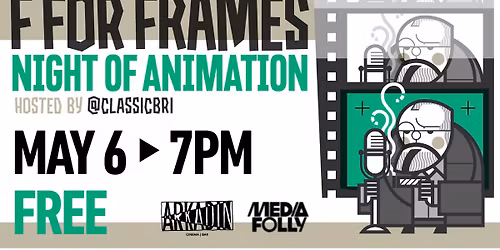 F FOR FRAMES: NIGHT OF ANIMATION hosted by animator Brian Carroll