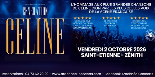 G\u00e9n\u00e9ration C\u00e9line au Z\u00e9nith de Saint-Etienne