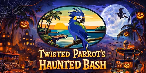 Twisted Parrot\u2019s Haunted Bash