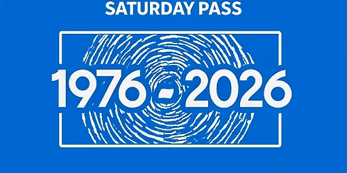 SATURDAY PASS: The Fall Futures and Pasts - Saturday 6th June 2026