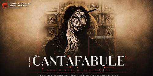 CANTAFABULE - Teatrul National de Opereta si Musical