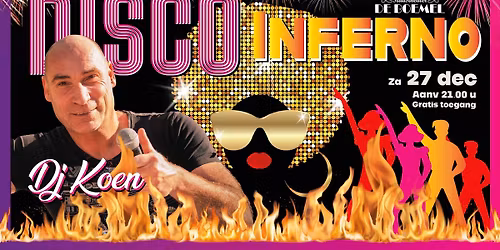 DISCO INFERNO LIVE met DJ Koen \ud83d\udc83\ud83d\udd7a