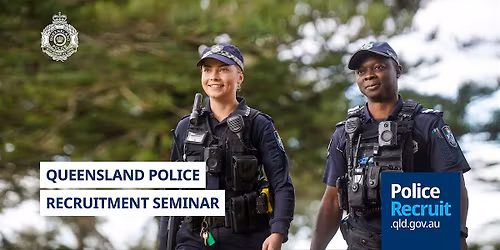 Queensland Police Service Recruiting Seminar - Toowoomba