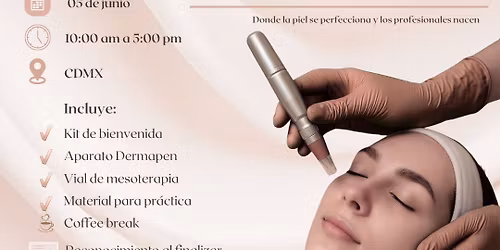 Curso Cd. de M\u00e9xico Derma Pen\/Mesoterapia y C\u00e9lulas madre