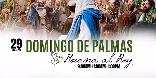 Domingo de Palmas- Hosana al Rey