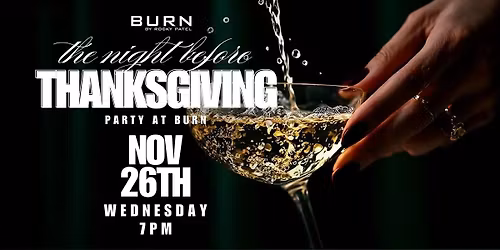 Night Before Thanksgiving at BURN