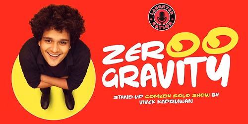 Zeroo Grativy - Standup by Vivek Kapruwan