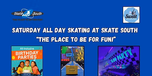 Skate South, Saturday All Day Skating.