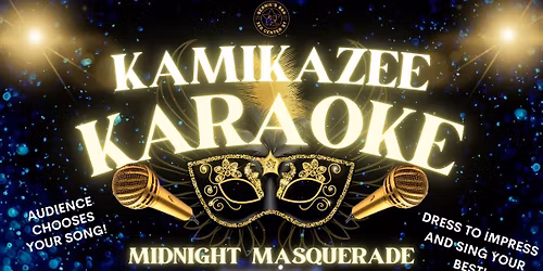 Kamikazee Karaoke Contest: A Midnight Masquerade Evening