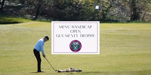 Mens' Handicap Open - Gus McVey Memorial Trophy