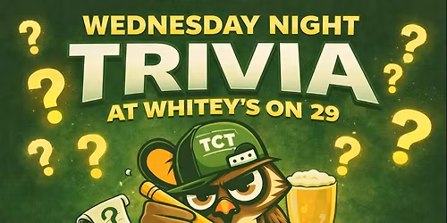 Wednesday Night Trivia at Whitey's on 29!
