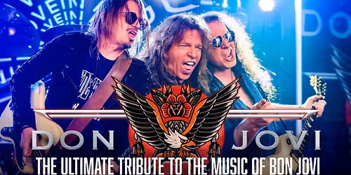 DON JOVI - The Ultimate Tribute to the Music of Bon Jovi