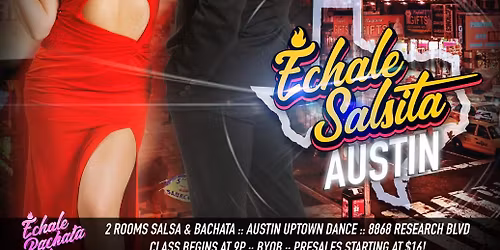 Echale Salsita & Bachata Austin - ft. Ana & Guggie! (NYC)