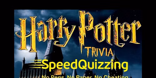 Speedquizzing Themed Trivia- Harry Potter Trivia