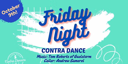 Friday Night Contra Dance w\/ Tom Roberts of Gaelstorm and Caller Andrew Sumerel!