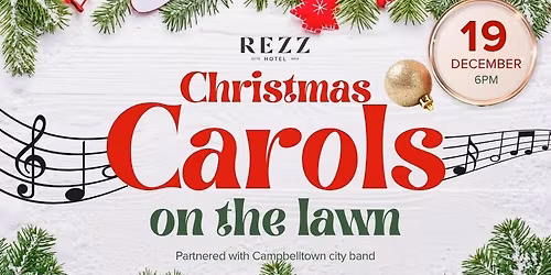 Christmas Carols on the Lawn at Rezz Hotel