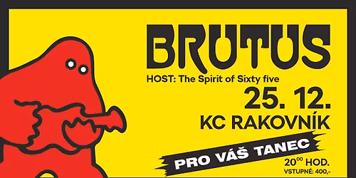 BRUTUS + The Spirit of Sixty five