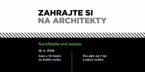 Program pro rodiny: Zahrajte si na architekty