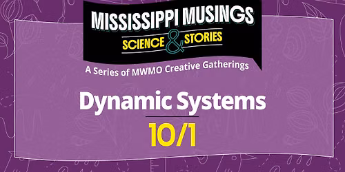 Mississippi Musings- Dynamic Systems