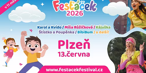 Fes\u0165\u00e1\u010dek Festival 13.6. 2026 - PLZE\u0147