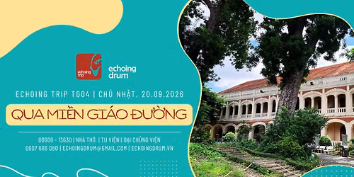 Echoing Trip TG04 | Qua Mi\u1ec1n Gi\u00e1o \u0110\u01b0\u1eddng 20.09
