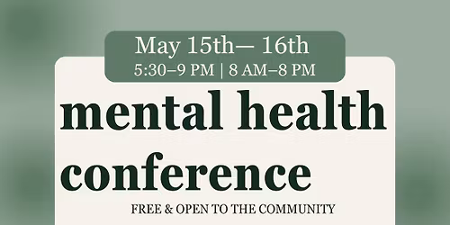 Mental Health Conference \u2013 Free & Open to the Community