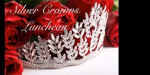 Silver Crowns Luncheon 