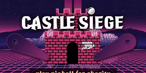 Castle Siege for Project Pinball