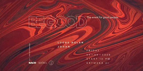 \u00b0 BE GOOD by BACH\u00ae w\/ Lucas Hulan & johan \u00b0