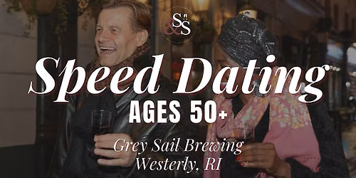 Speed Dating Ages 50+ in Westerly, RI at Grey Sail Brewing