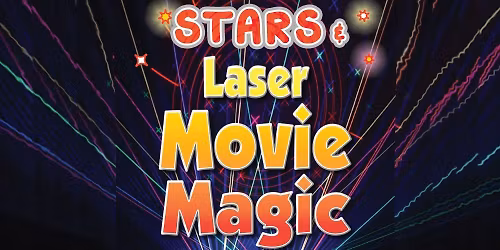 Stars & Laser Movie Magic