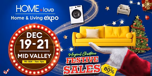 HOMElove Home Expo @Mid Valley Megamall 19-21 Dec