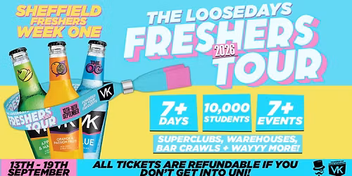THE OFFICIAL VK X LOOSEDAYS SHEFFIELD BAND 2026 - WEEK ONE! \ud83e\udd29\ud83d\udc95 INCLUDES THE FOUNDRY, HAZY CLUB, STEELYARD + MORE \/\/ LESS THAN 50P PER EVENT \ud83e\udea9\u26a1\ufe0f 7+ DAYS - 7+ EVENTS