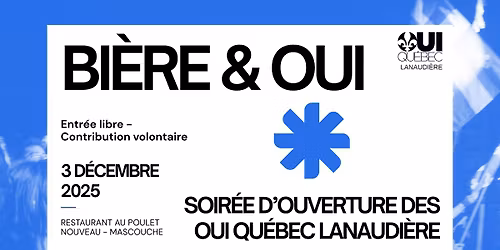 Bi\u00e8re & OUI \u2014 Soir\u00e9e d\u2019ouverture des OUI Qu\u00e9bec Lanaudi\u00e8re