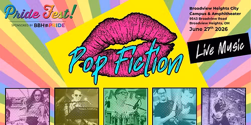 Pop Fiction LIVE at BBH Pride Fest 2026 in Broadview Heights, OH!