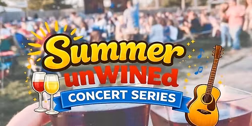 Summer unWINEd at Shady Brook Farm