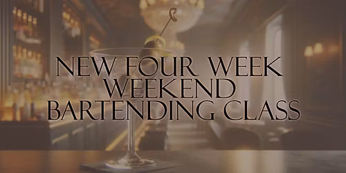 New Bartending class (Weekends)
