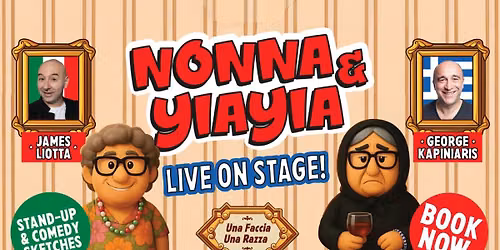 Nonna & Yiayia Live On Stage