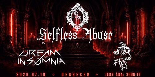 SELFLESS ABUSE || DREAM OF INSOMNIA || FFB || Debrecen-Stage