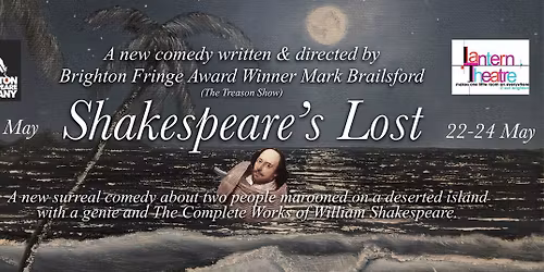 Shakespeare's Lost - Brighton Fringe 15-17th & 22nd-24th May