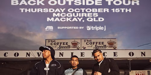 ONEFOUR - BACK OUTSIDE TOUR | MACKAY, QLD [18+]