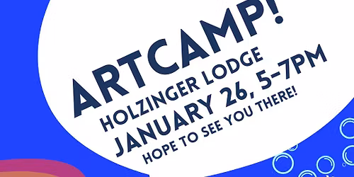 ARTCAMP! at Holzinger Lodge