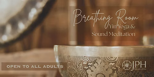 Breathing Room: Yin Yoga & Sound Meditation