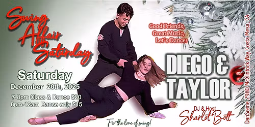 Swing Affair Saturday Featuring Diego Rivera & Taylor Linahan