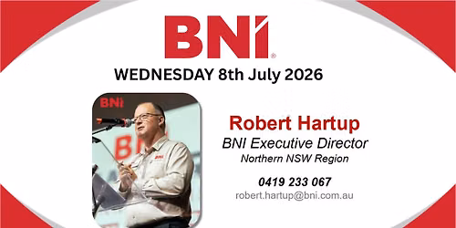BNI Networking Event, featuring Robert Hartup, BNI Executive Director