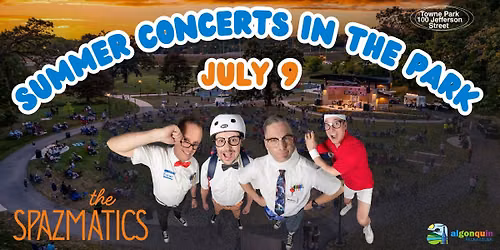 The Spazmatics | Summer Concerts in the Park \u2013 Algonquin