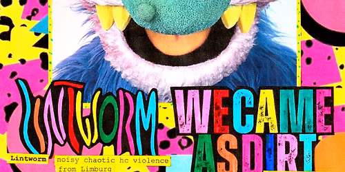 Elastic Riot + Lintworm + We Came As Dirt in 't Omgekeerde Kruis