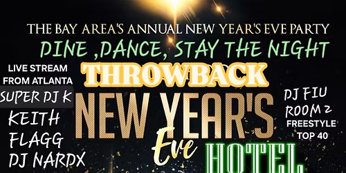 ANNUAL THROWBACK NYE-HOLIDAY INN MILPITAS 2 ROOMS, 4TAY HOSTS