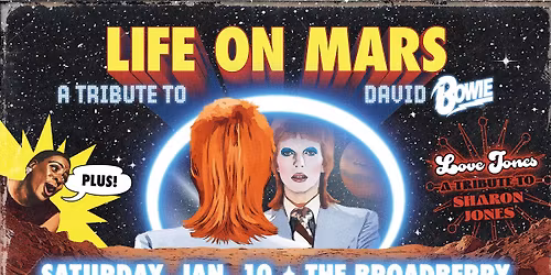 Life on Mars: A Tribute to Davie Bowie + Love Jones: A Tribute to Sharon Jones 1\/10\/26